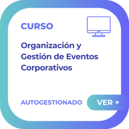 Organización y Gestión de Eventos Corporativos